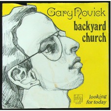 GARY NOVICK Backyard Church / Looking For Today (Indigo IG 224) Holland PS 45